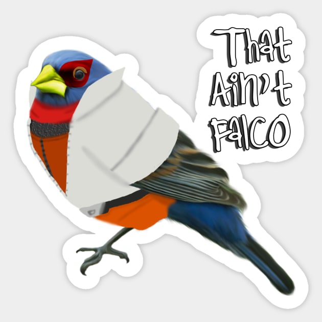 That Ain't Falco! Sticker by Ravioko